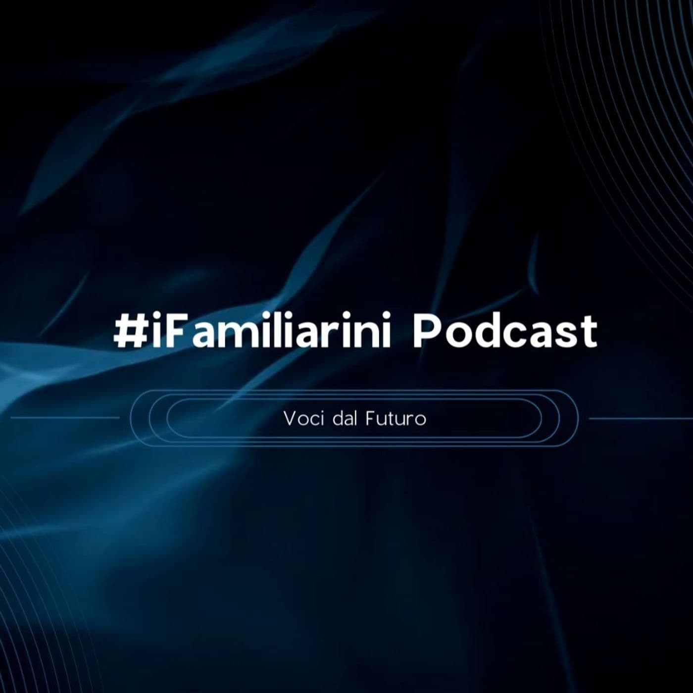 iFamiliarini Podcast - Podcast