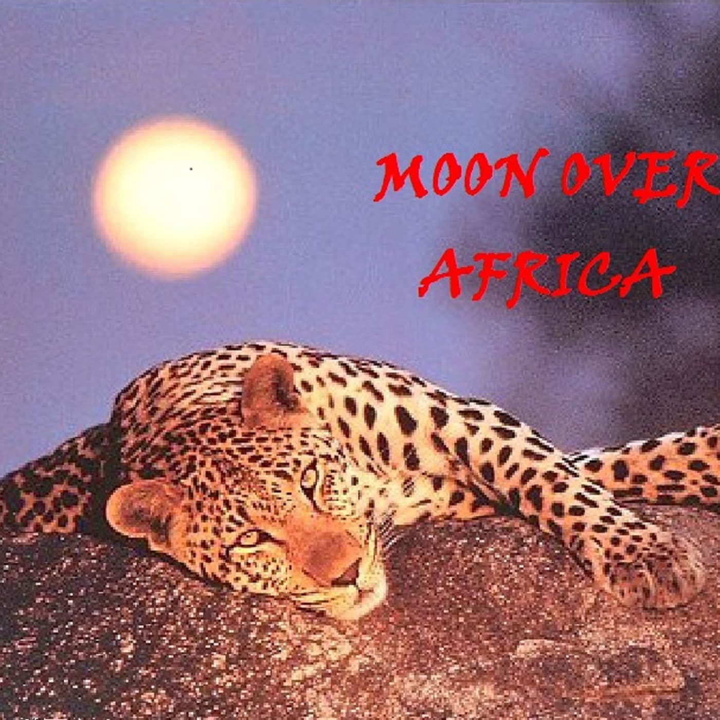 Moon Over Africa - Podcasts