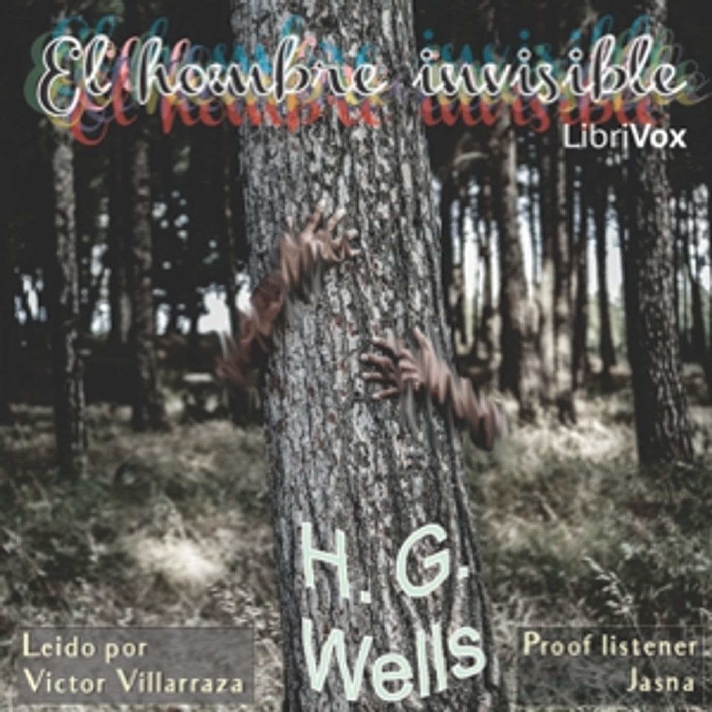 H. G. Wells, El hombre invisible - Podcasts