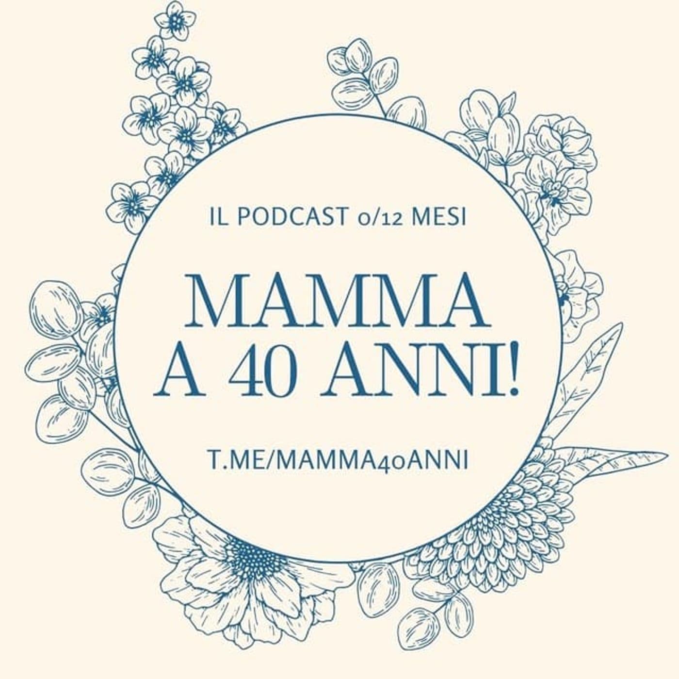 Mamma a 40 anni - Podcast