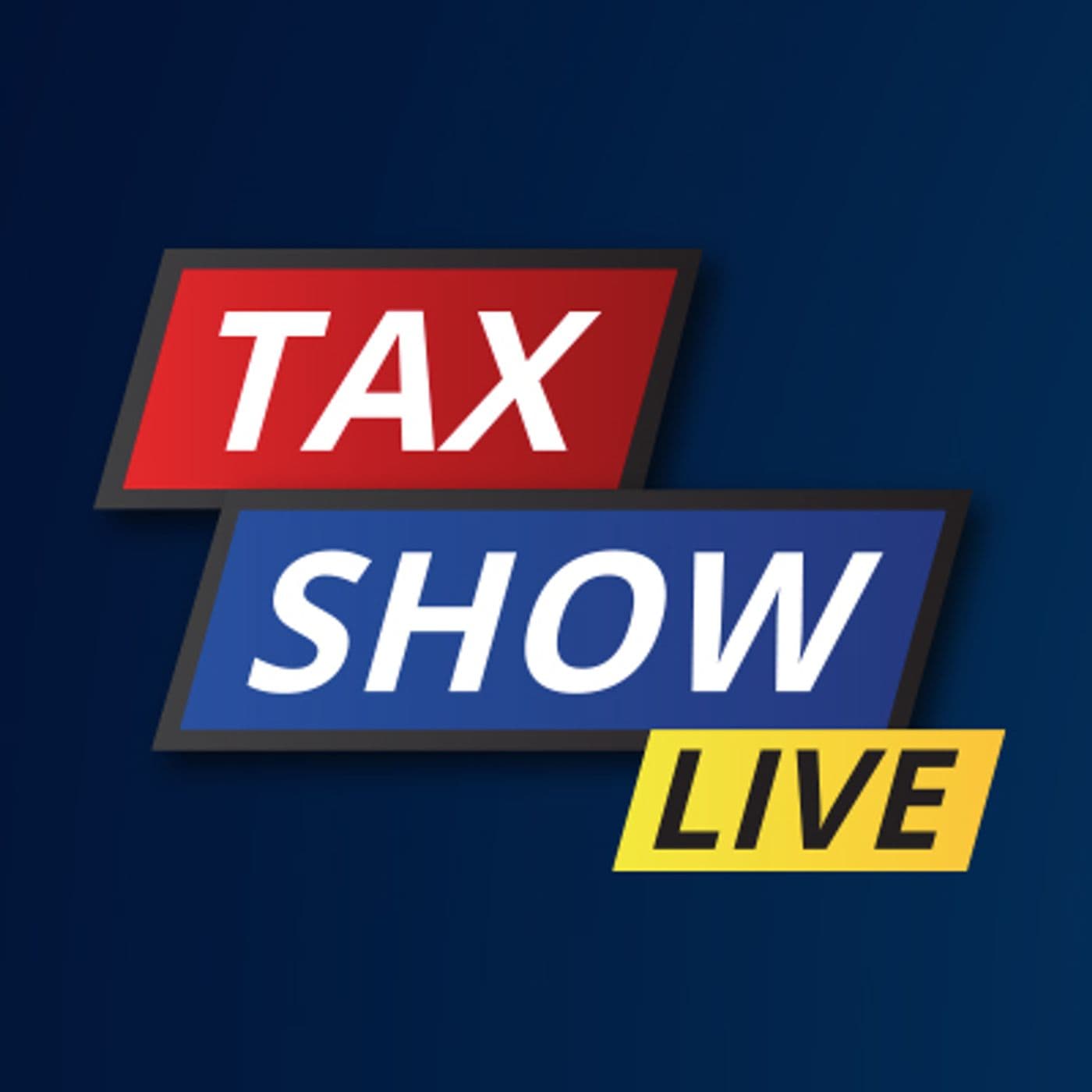 Tax Show Live - Podcast