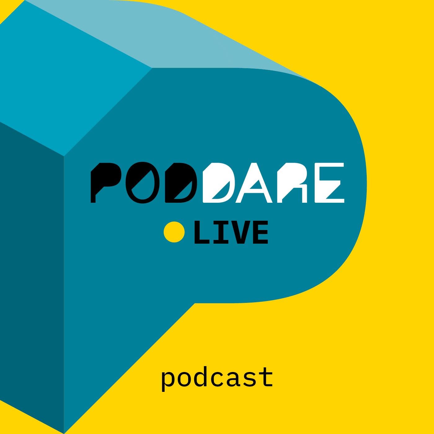 PodDARE LIVE - Podcast