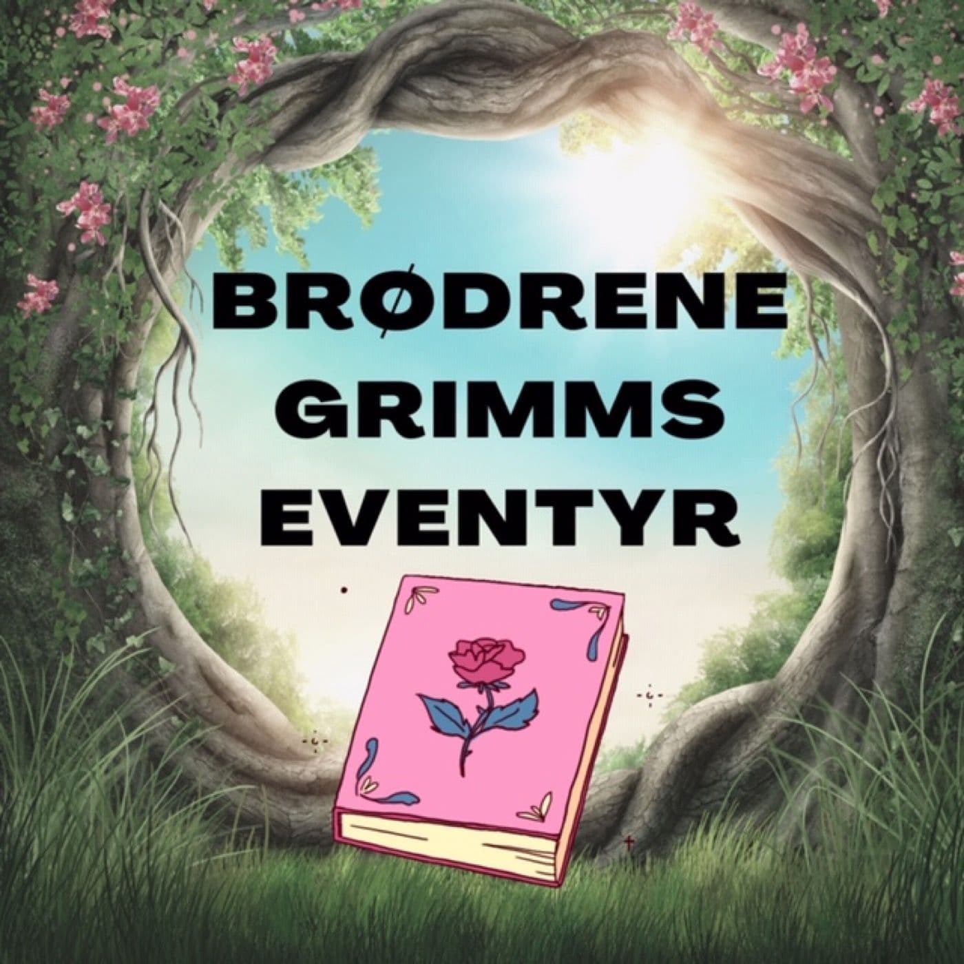 Brødrene Grimms eventyr - Podcasts