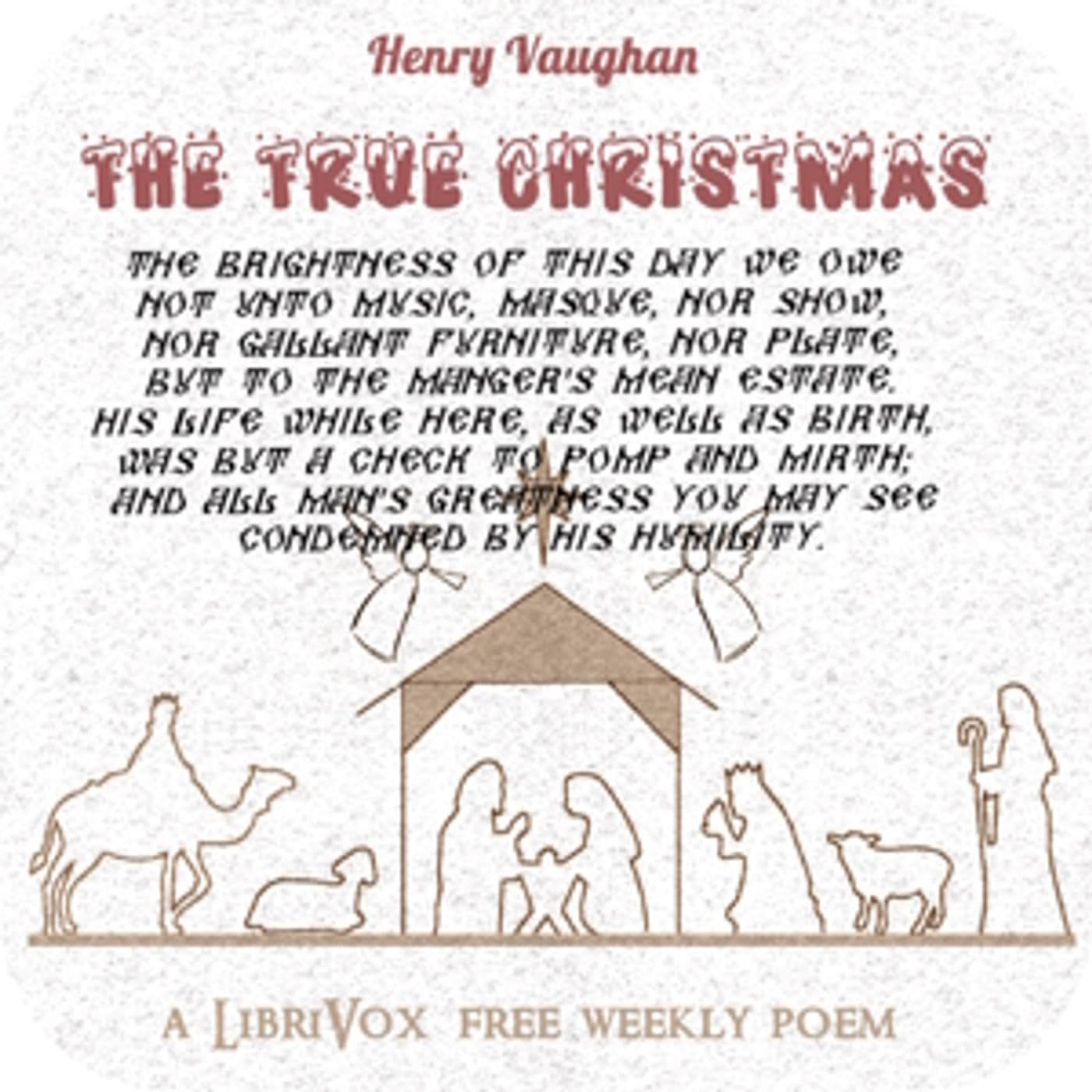 True Christmas, The by Henry Vaughan (1621 - 1695) - Podcast