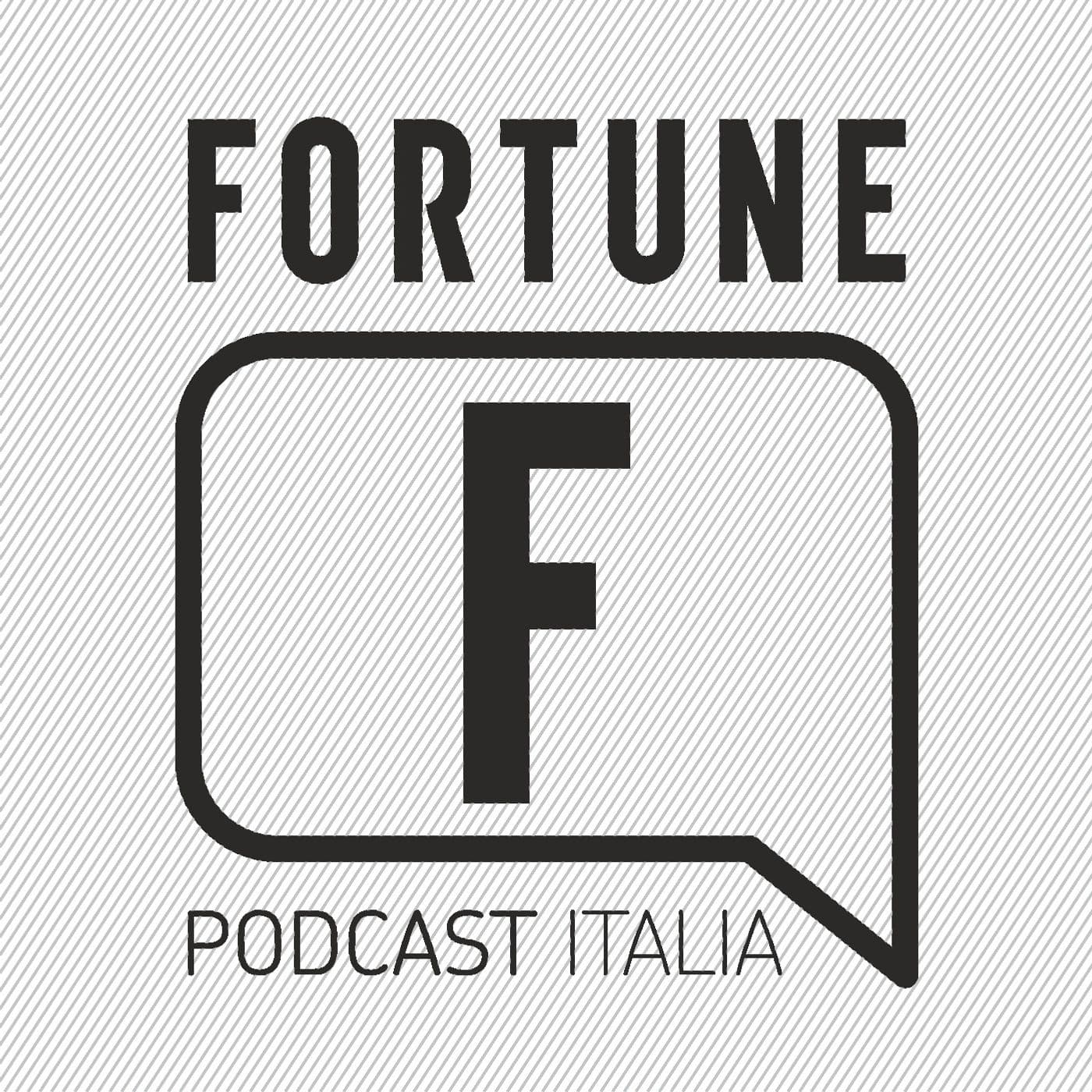 Fortune Italia - Podcasts