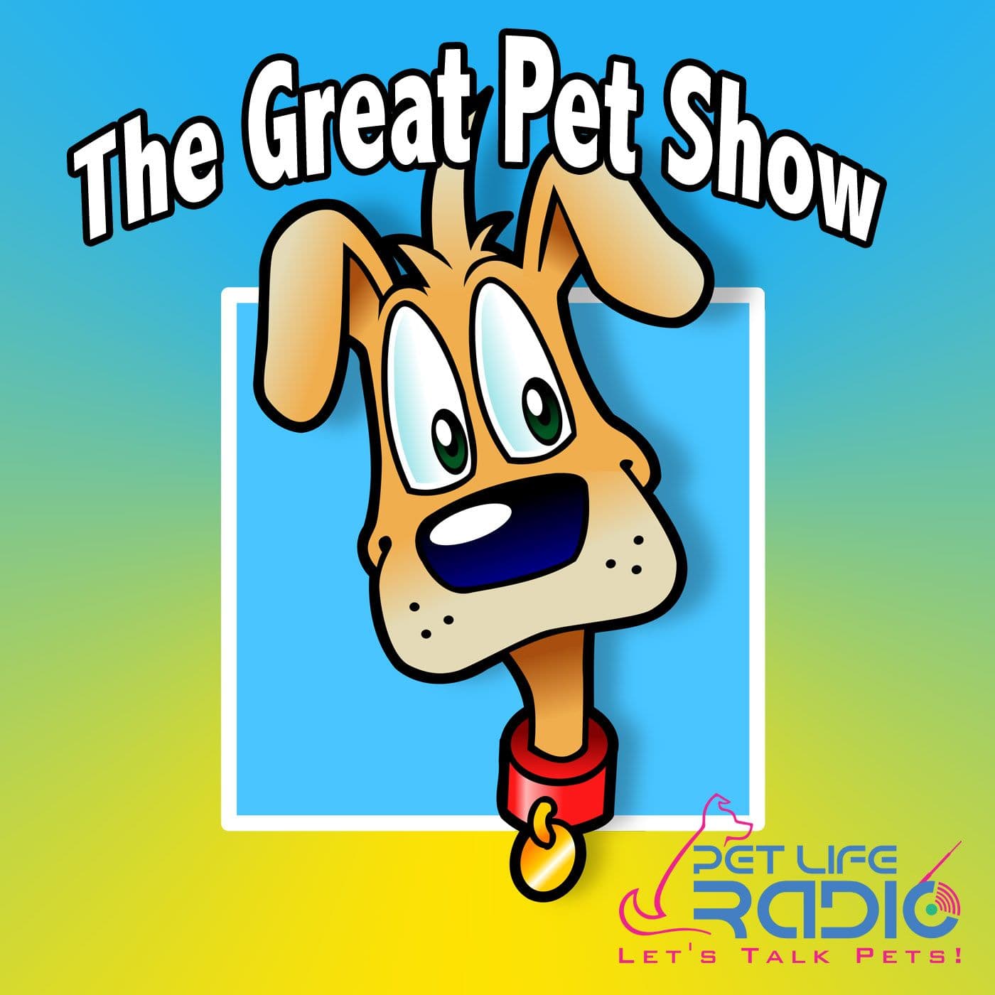 Great Pet Show - on Pet Life Radio - Podcast