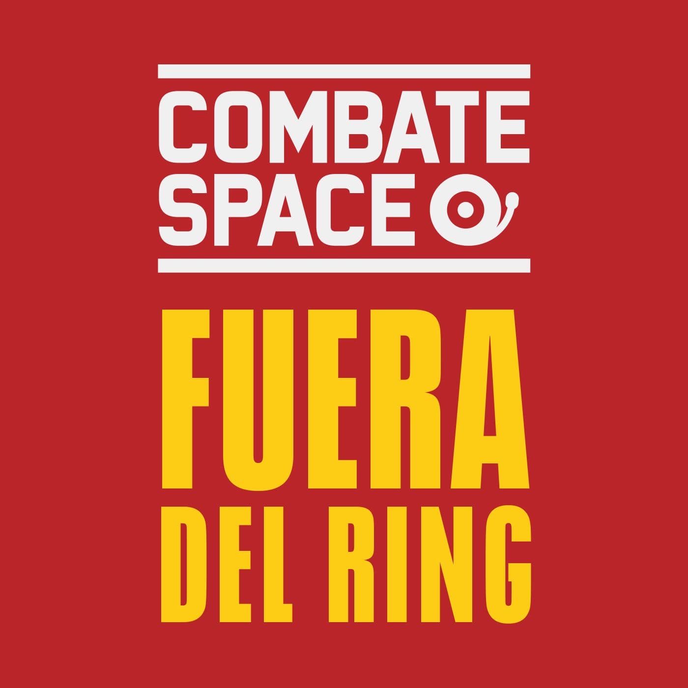 COMBATE SPACE FUERA DEL RING - Podcasts