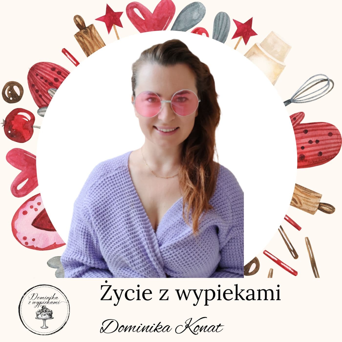 Życie z wypiekami - Podcasty