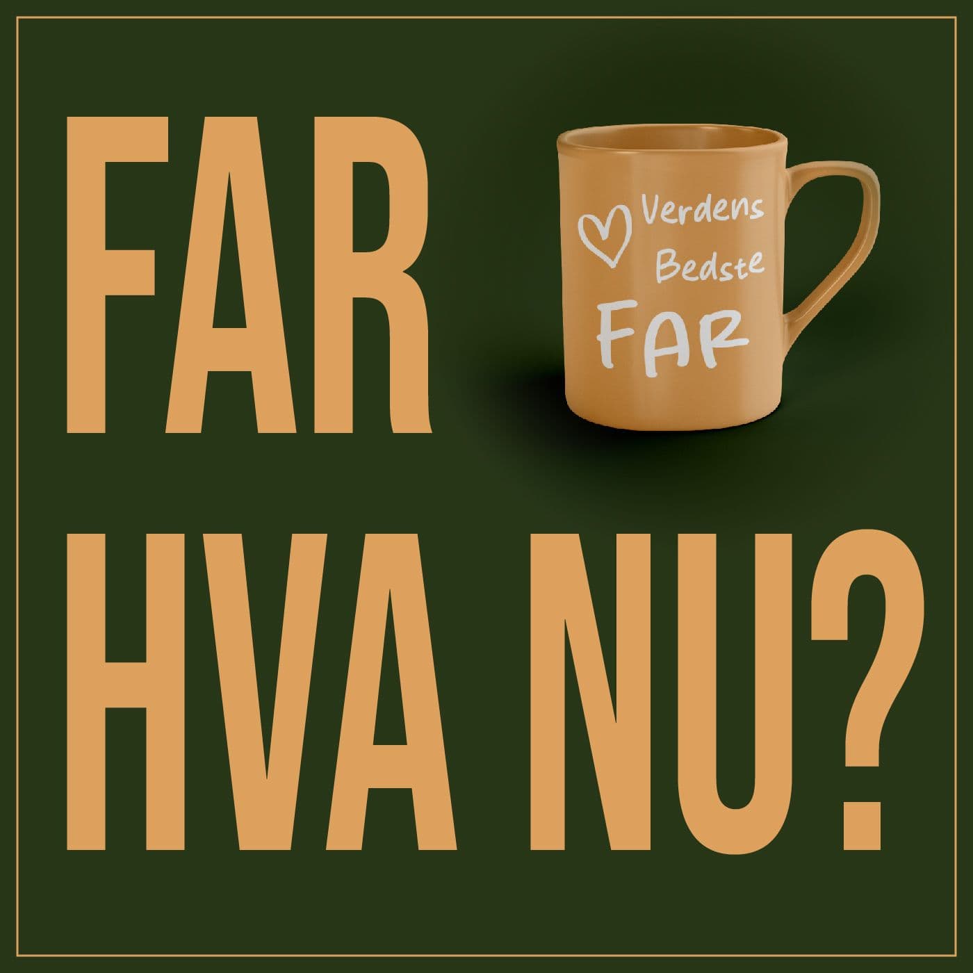 Far, hva nu? - Podcasts