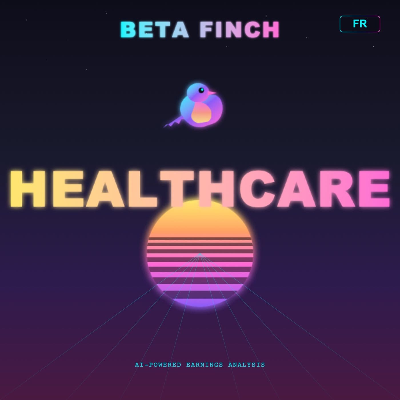 Beta Finch - Healthcare & Devices - FR - Podcasts