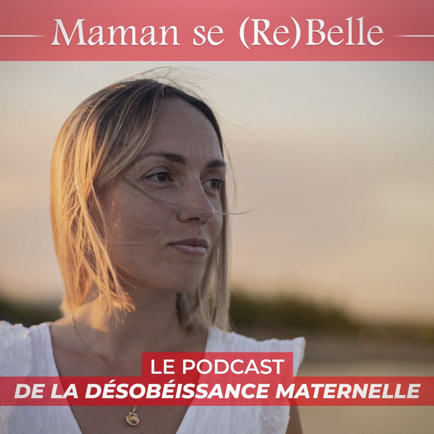 Maman se rebelle - Podcasts