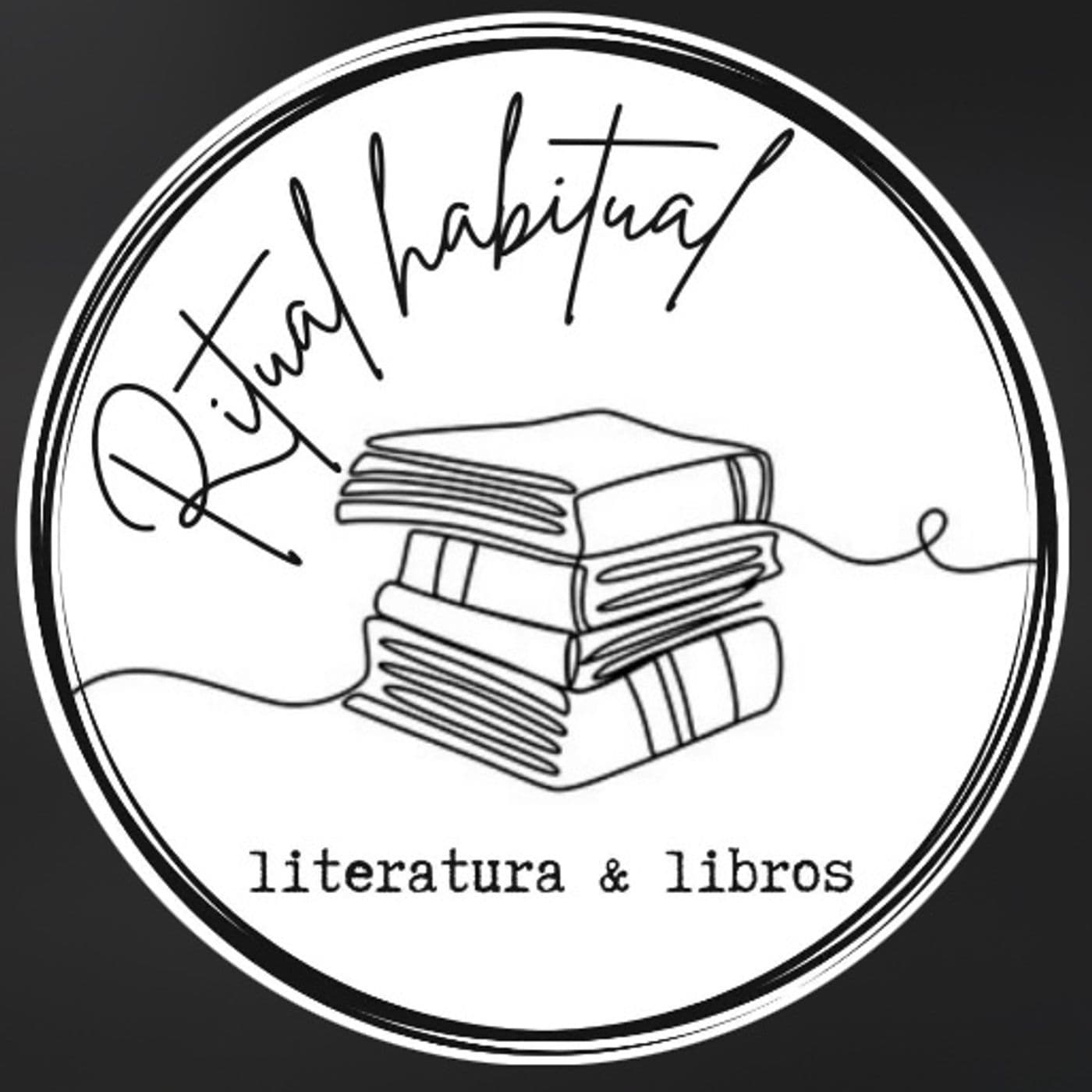 Ritual Habitual: Literatura y libros - Podcasts