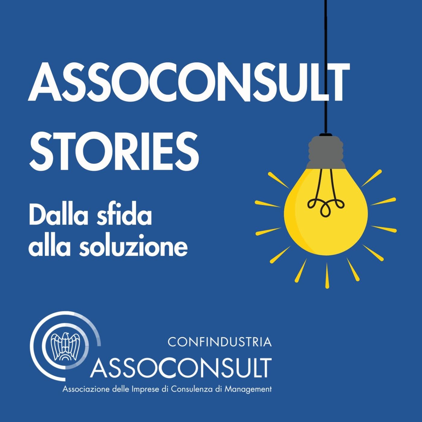 Assoconsult Stories - Dalla sfida alla soluzione - Podcast