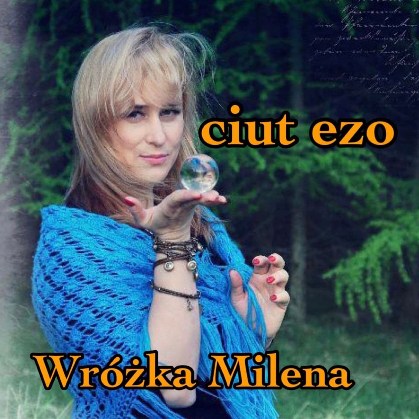 Ciut Ezo Wróżka Milena - Podcasty