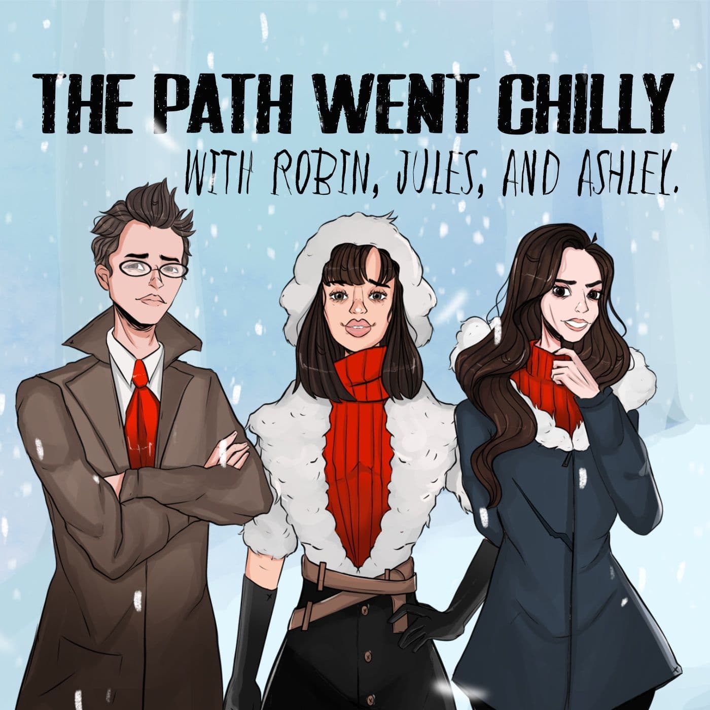 The Path Went Chilly - Podcasts