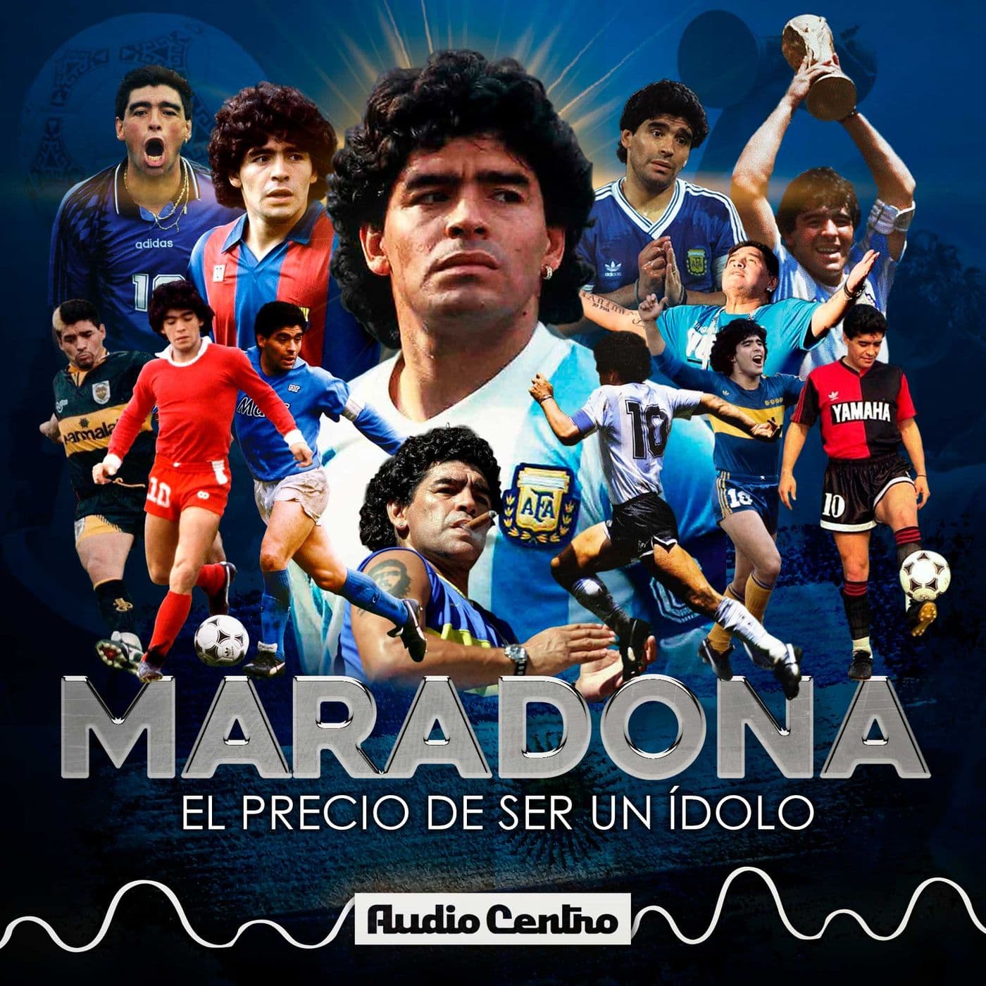 Maradona, el precio de ser un ídolo - Podcasts