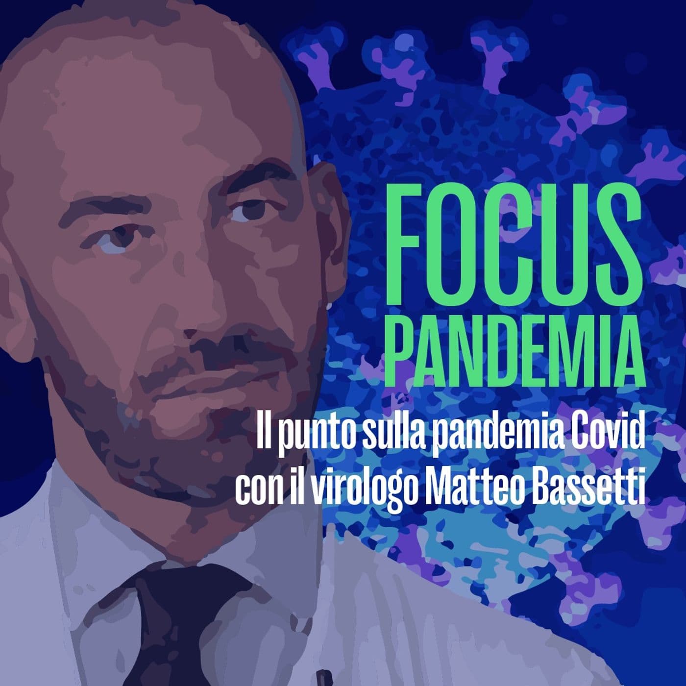 Focus Pandemia con Matteo Bassetti - Podcast