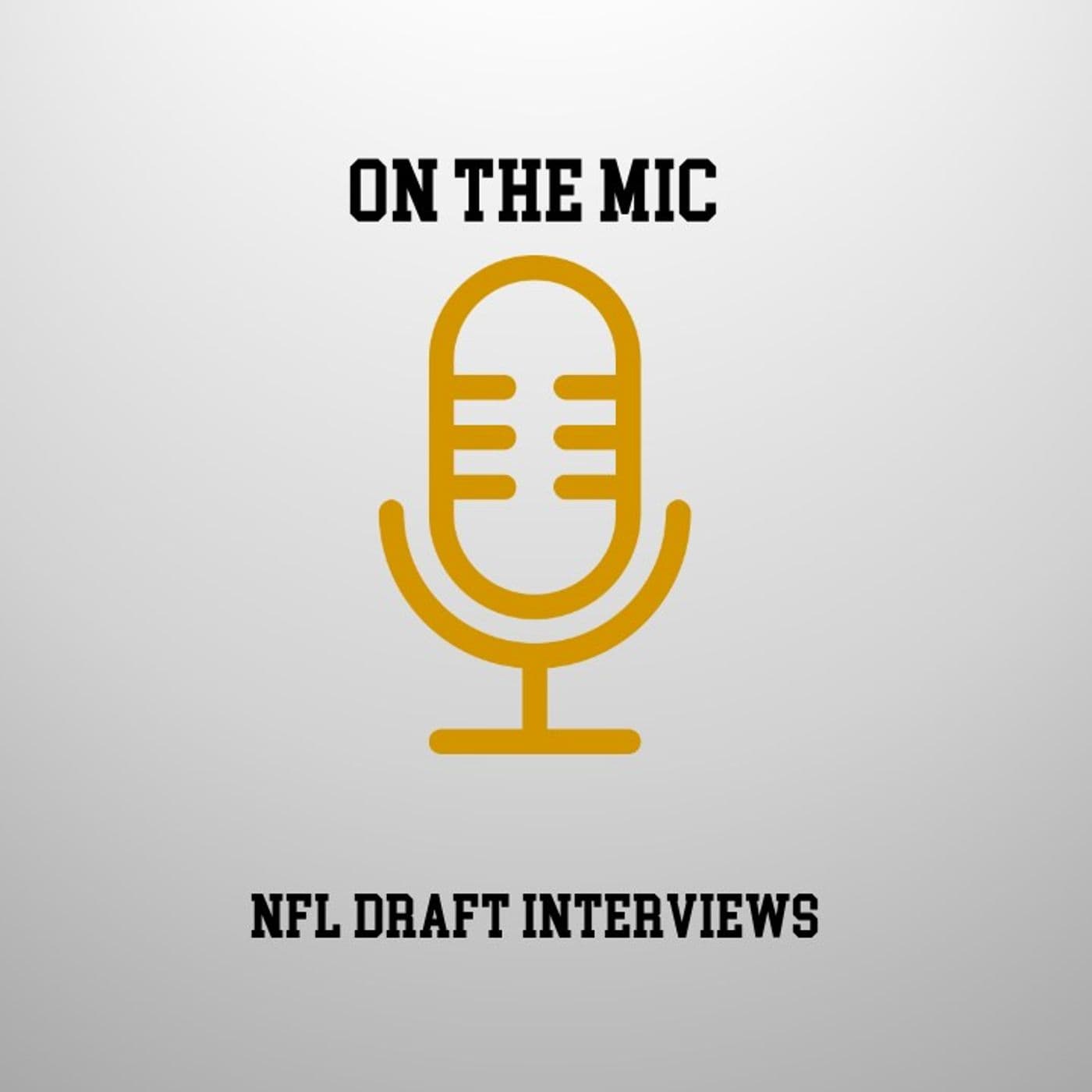On The Mic - NFL Draft Interviews - Podcasts