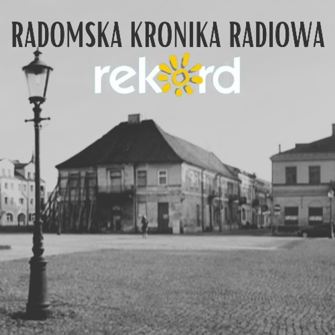 Radomska Kronika Radiowa - Podcasty