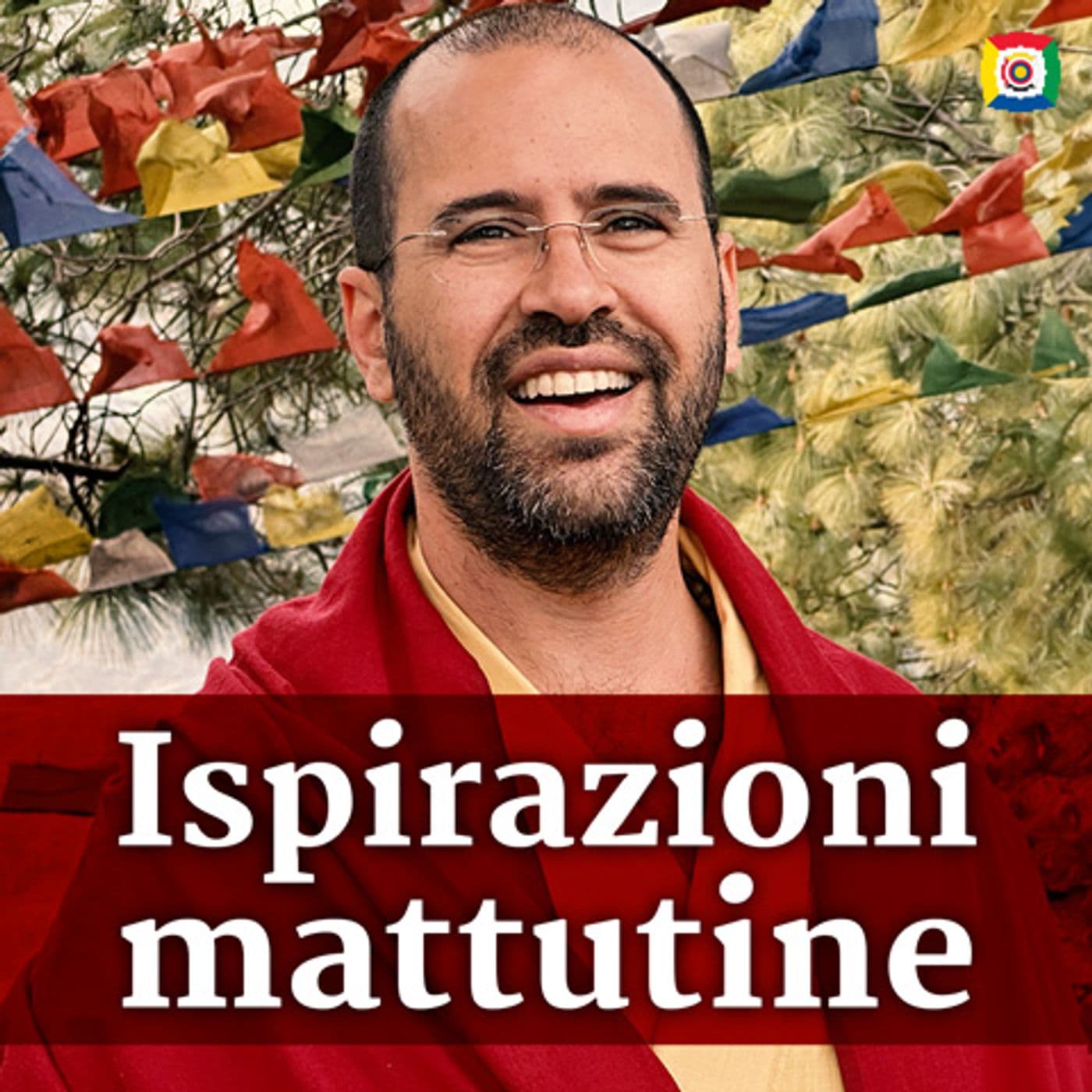 Ispirazioni mattutine con Lama Michel Rinpoche - Podcast
