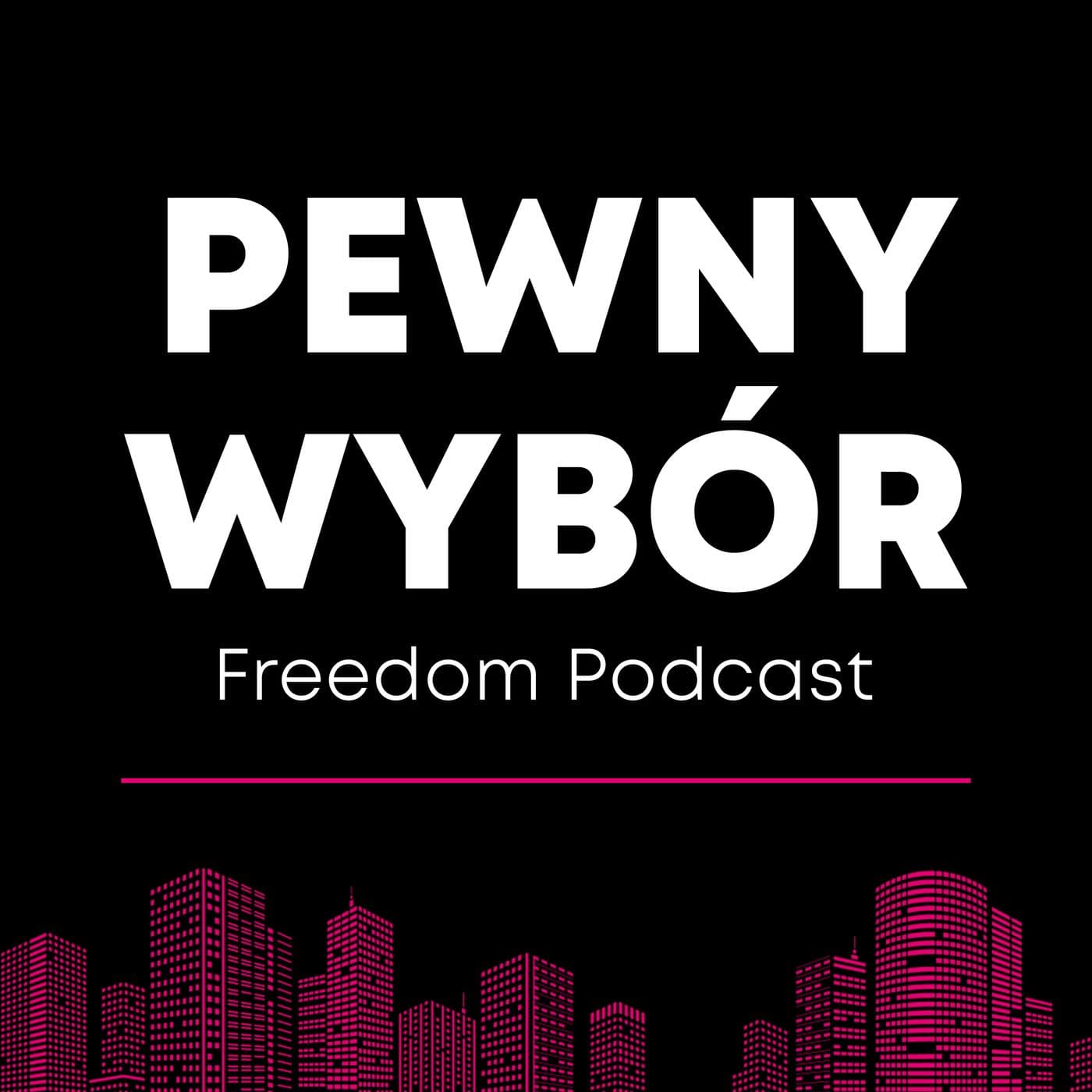 Freedom Podcast - Rób swoje - Podcasty