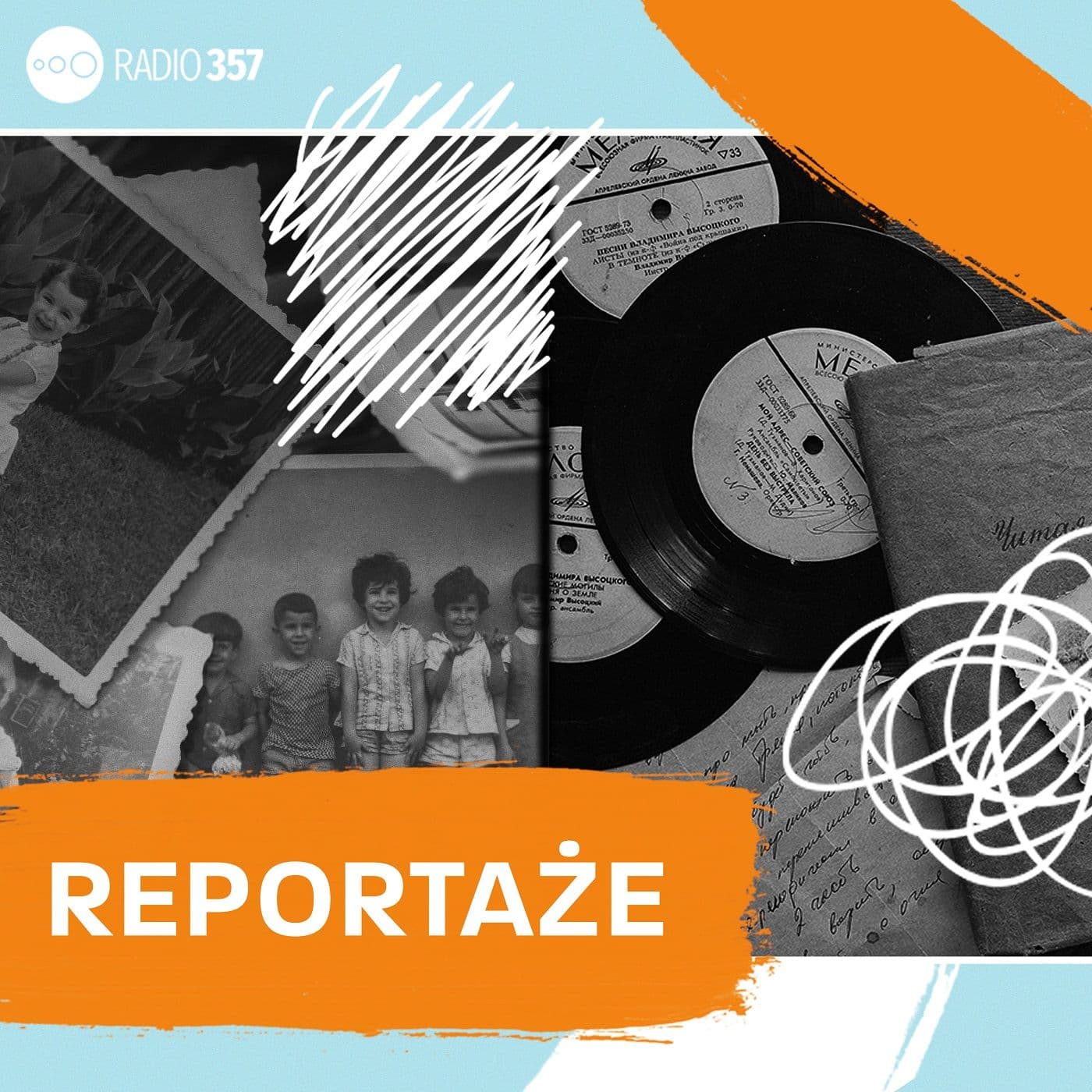 Reportaże Radia 357 - Podcasts