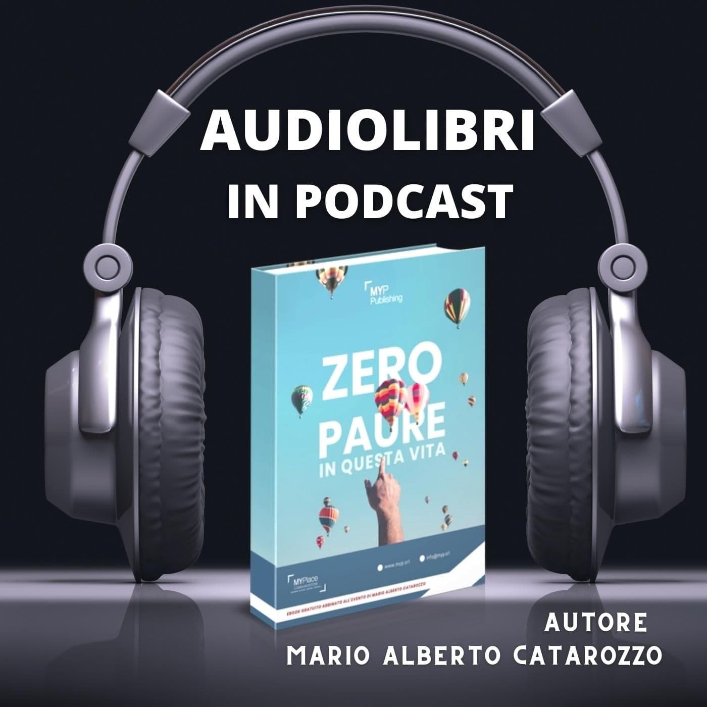 Zero paure in questa vita - Podcast