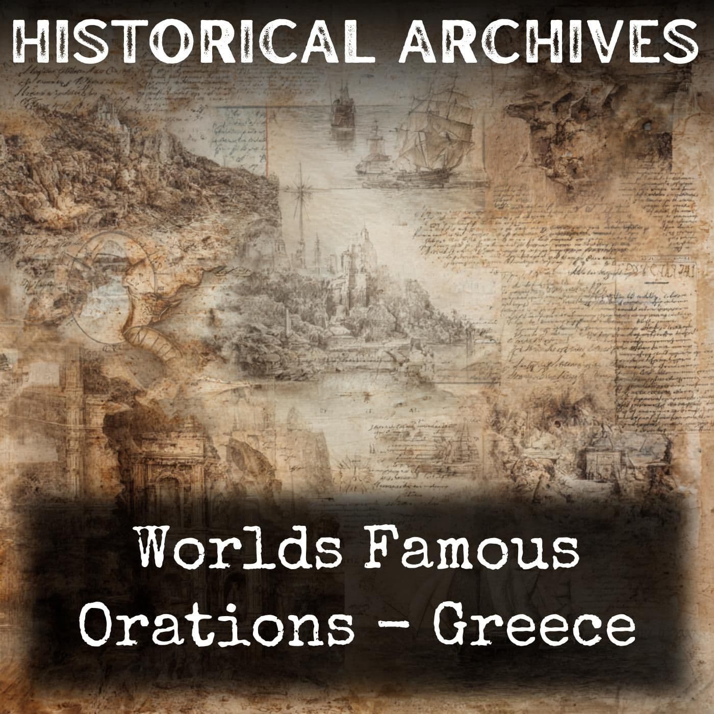 Worlds Famous Orations - Greece - Podcast