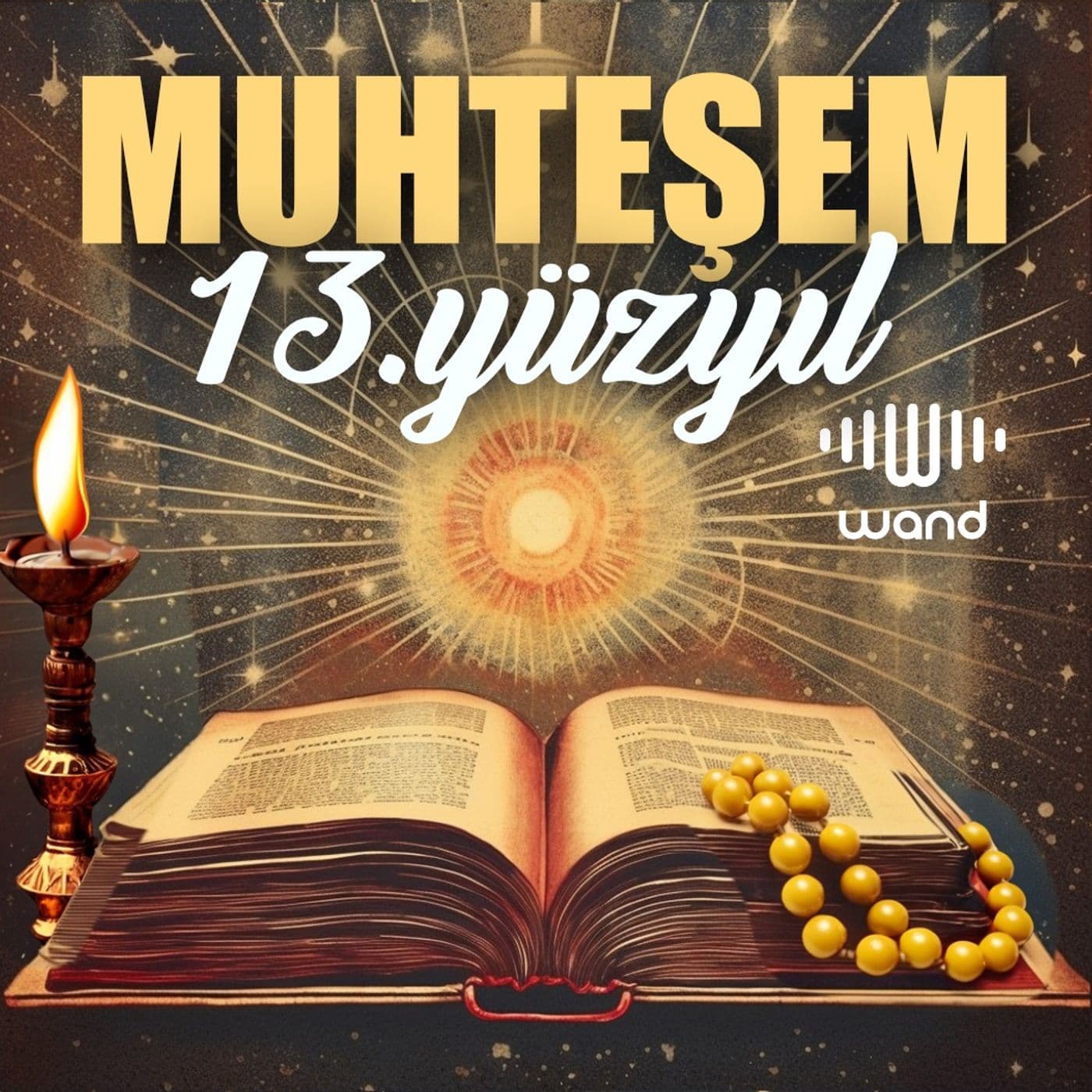 Muhteşem 13. Yüzyıl - Podcastler