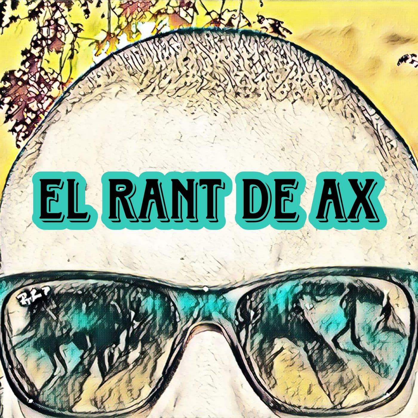 El Rant de Ax - Podcasts