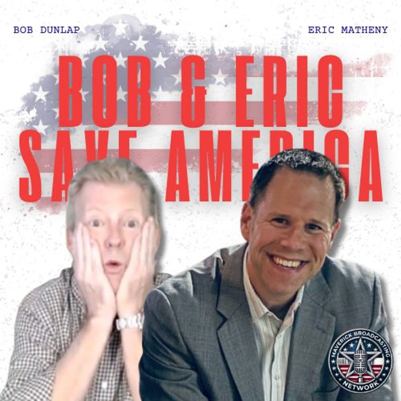 Bob & Eric Save America - Podcasts