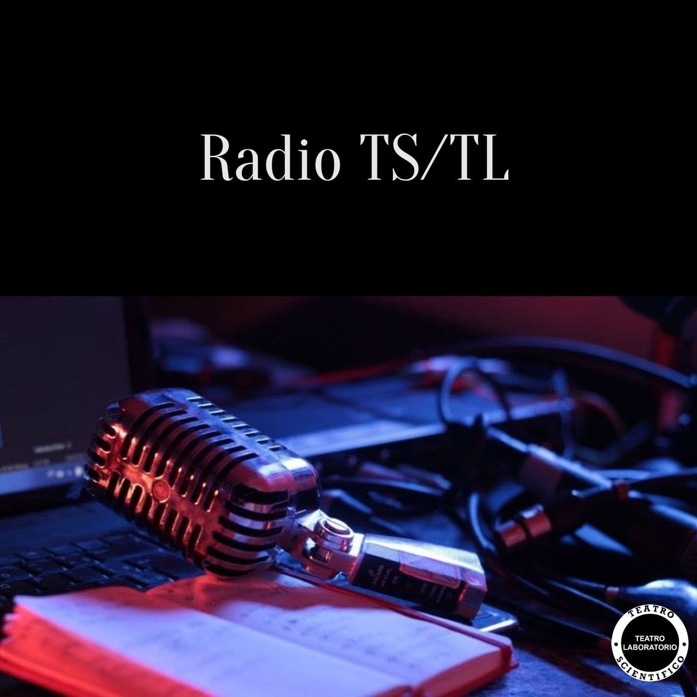 Benvenuti su Radio TS/TL! - Podcast