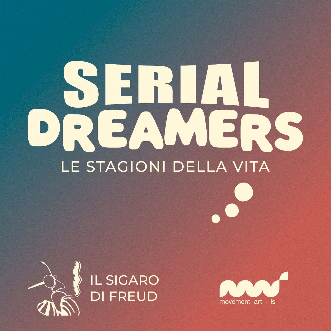 Serial Dreamers - Le stagioni della vita - Podcast