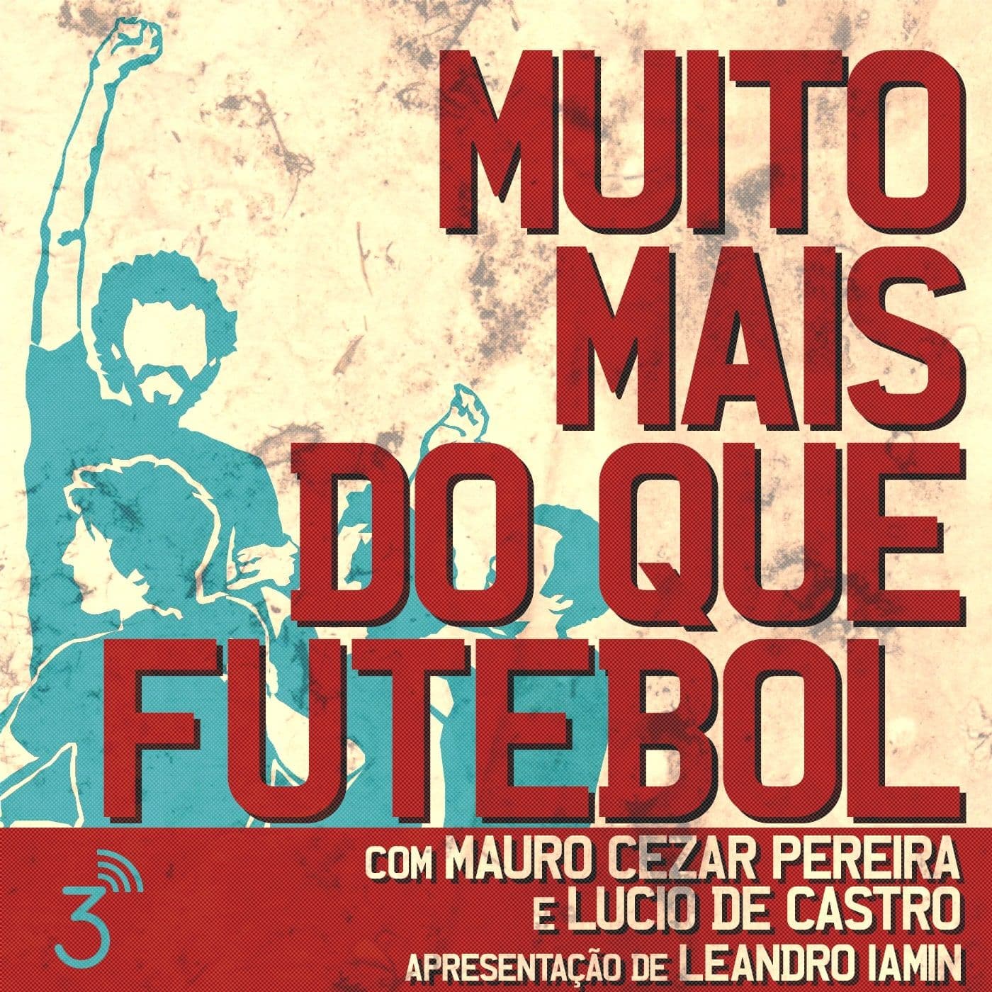 Muito Mais Do Que Futebol - Podcasts