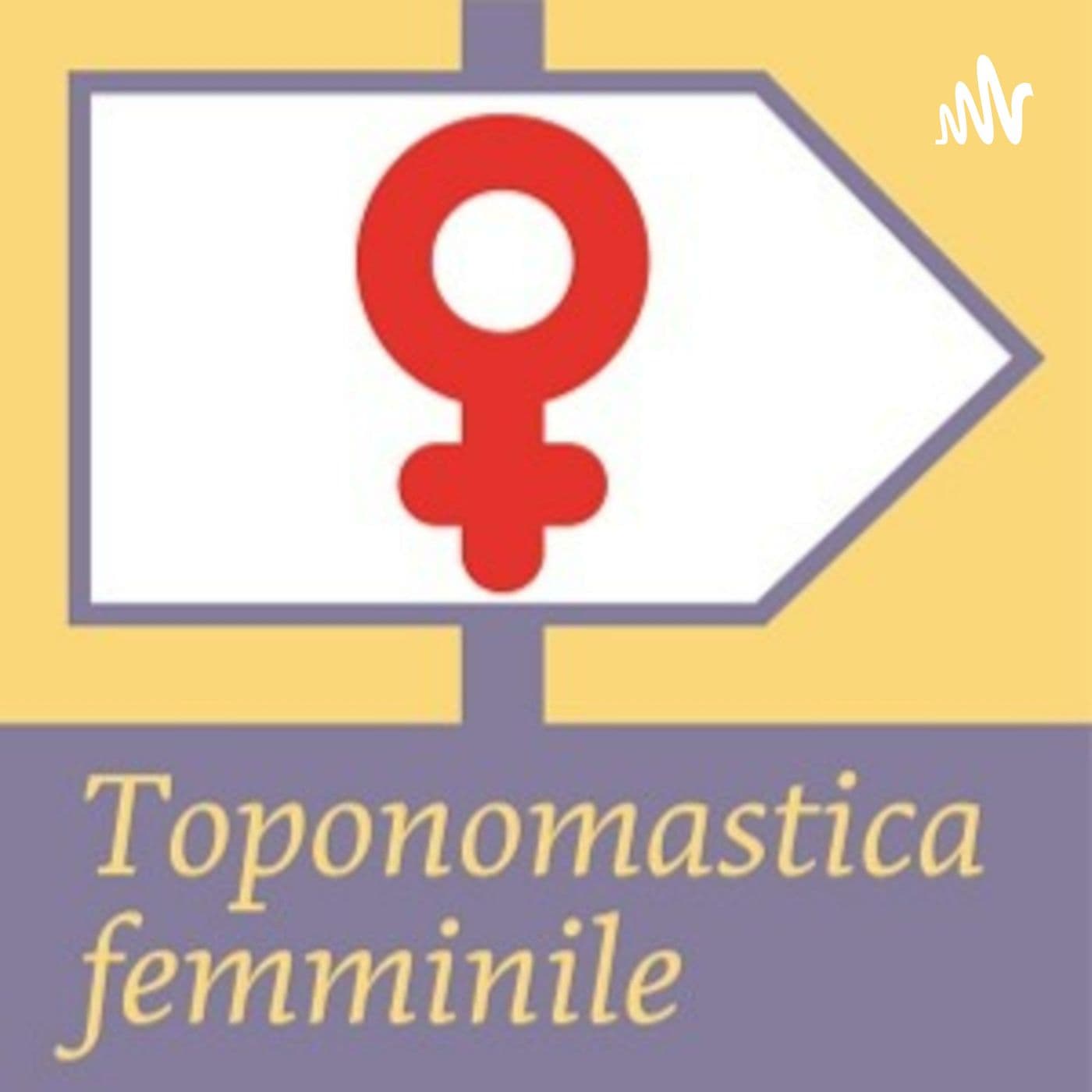 Toponomastica femminile - Podcast