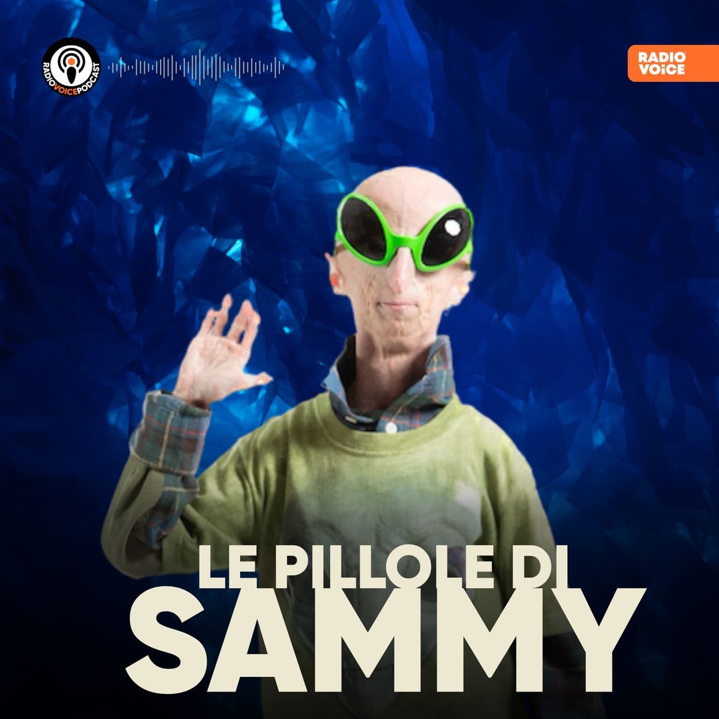 Le Pillole di Sammy - Radio Voice - Podcasts