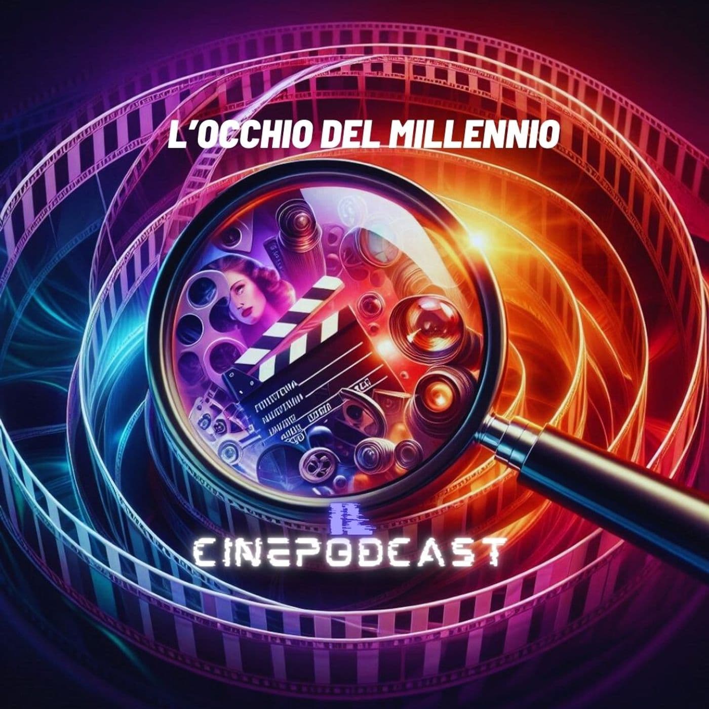 L'occhio del millennio - il cinepodcast - Podcast