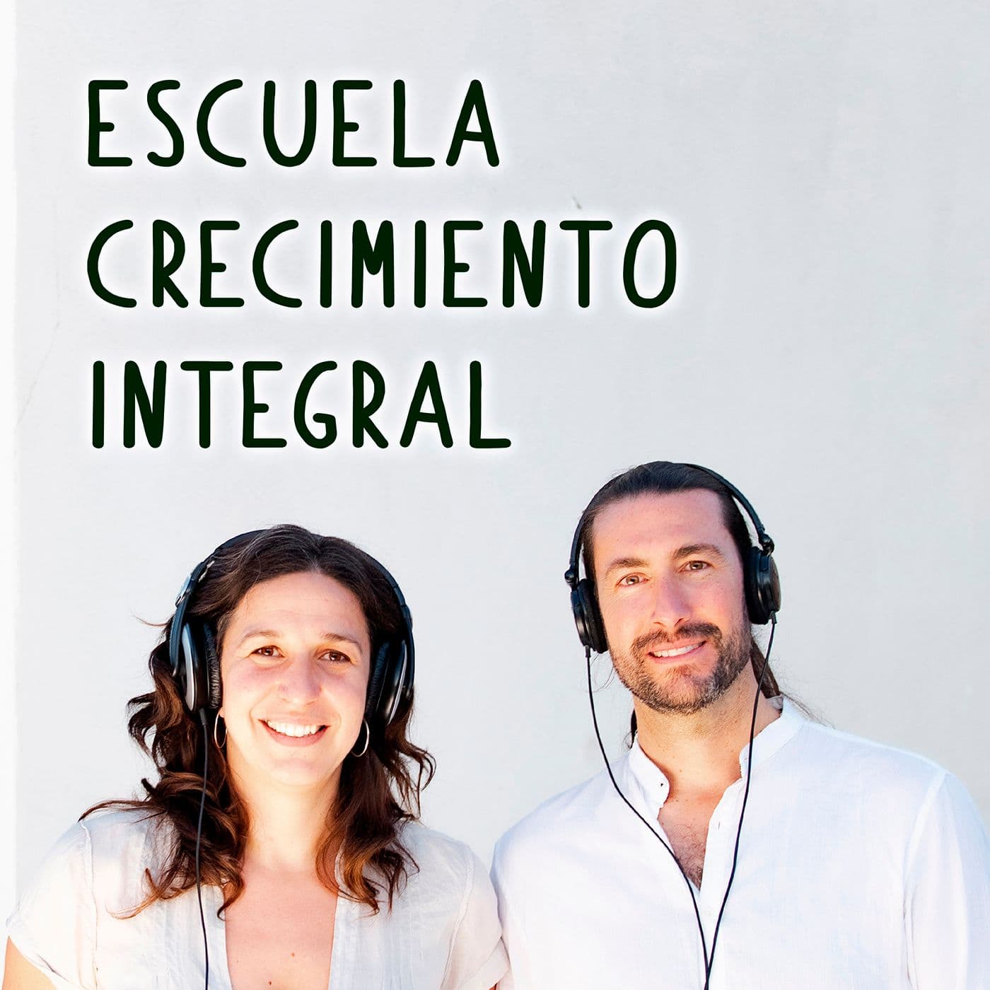 Escuela Crecimiento Integral - Podcasts