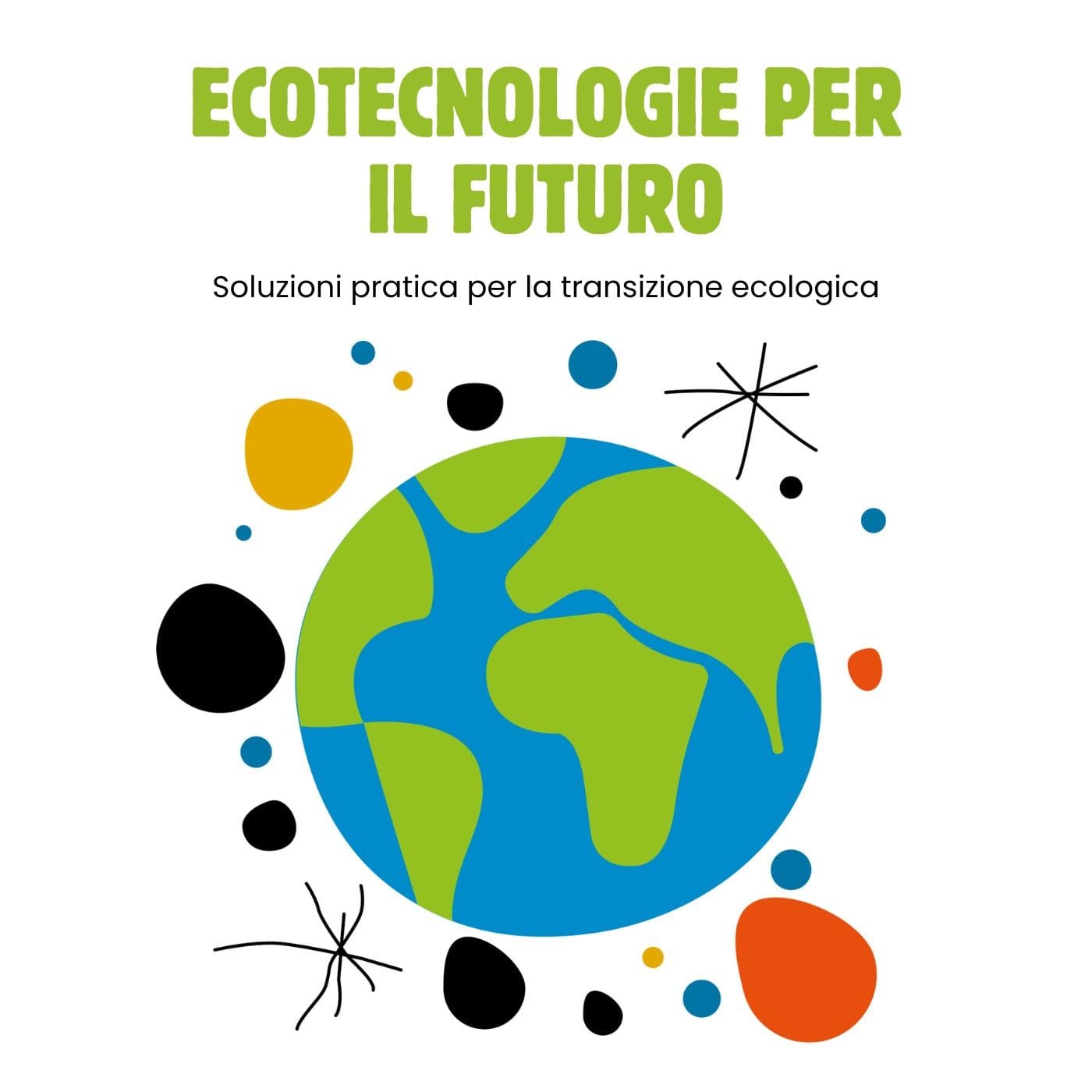 Ecotecnologie concrete per la transizione ecologica - Podcast