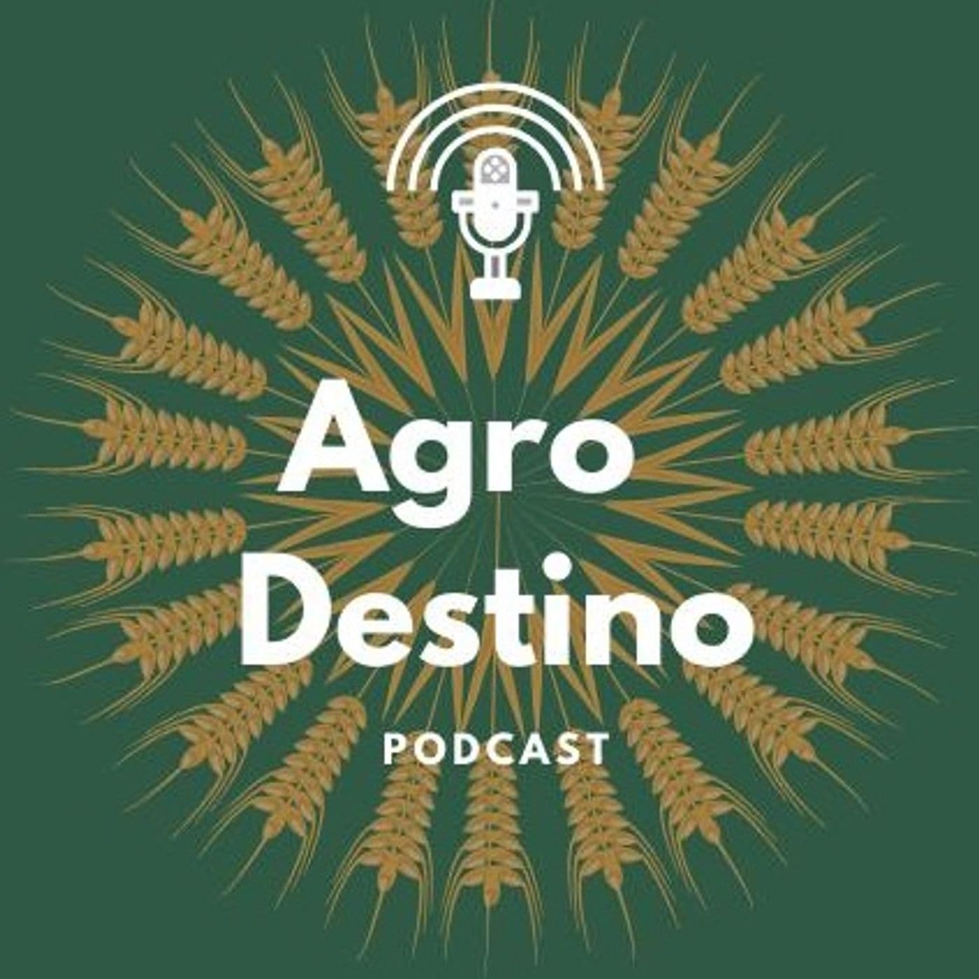 Agro Destino - Podcasts
