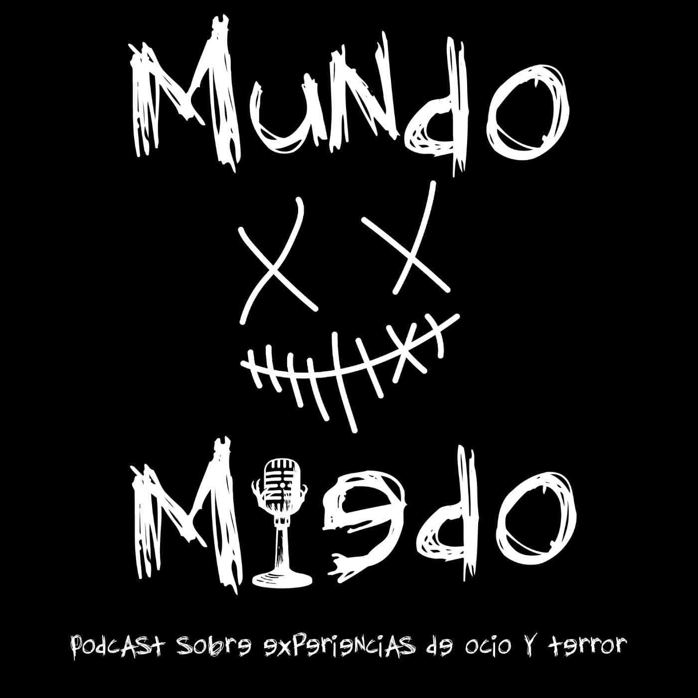 Mundo Miedo - Podcasts