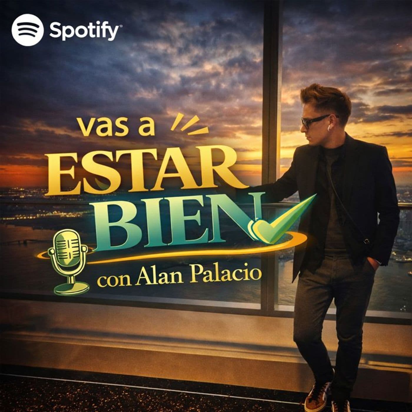 ESTAR BIEN con: Alan Palacio - Podcasts