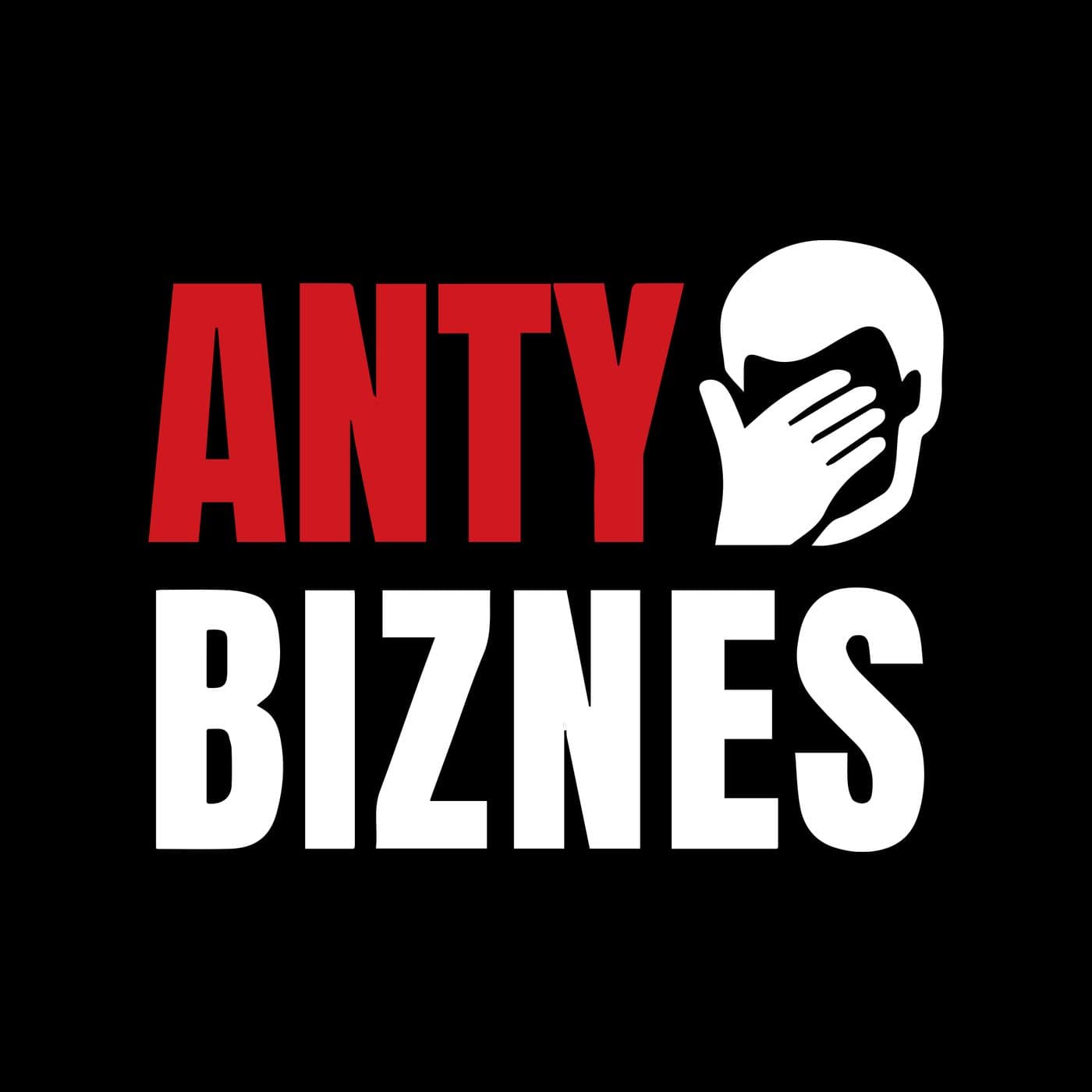 AntyBiznes - Podcasty