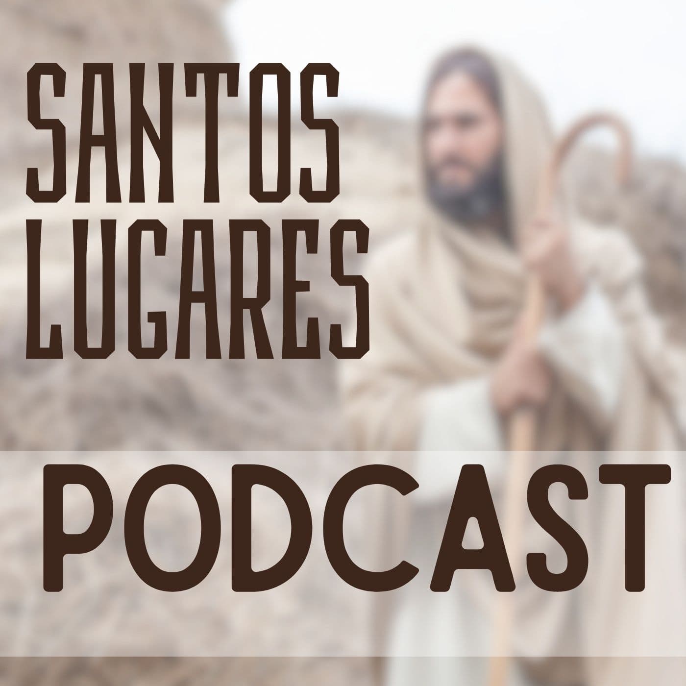 Los Santos Lugares - Tierra Santa - Podcasts
