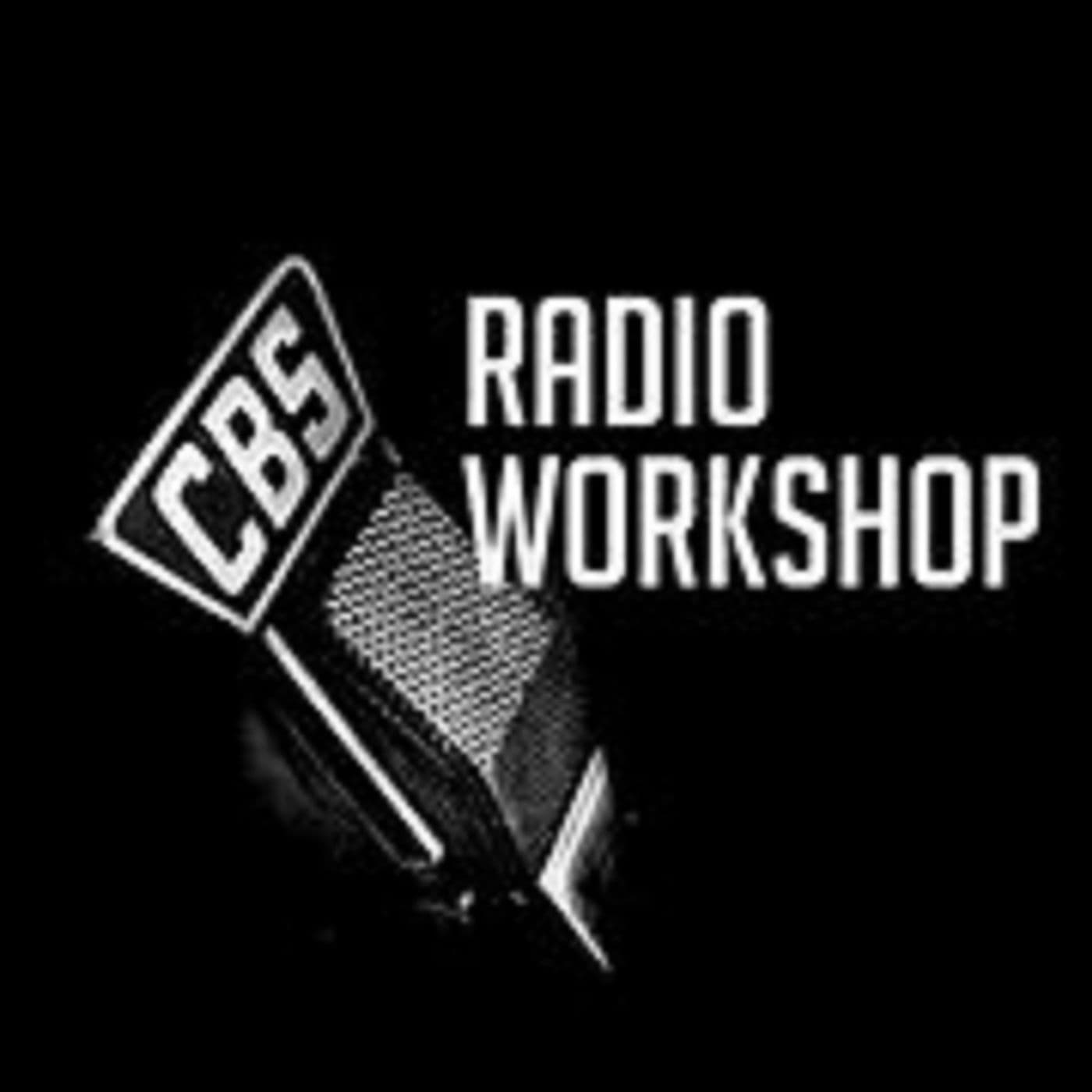 CBS Radio Workshop - Podcasts