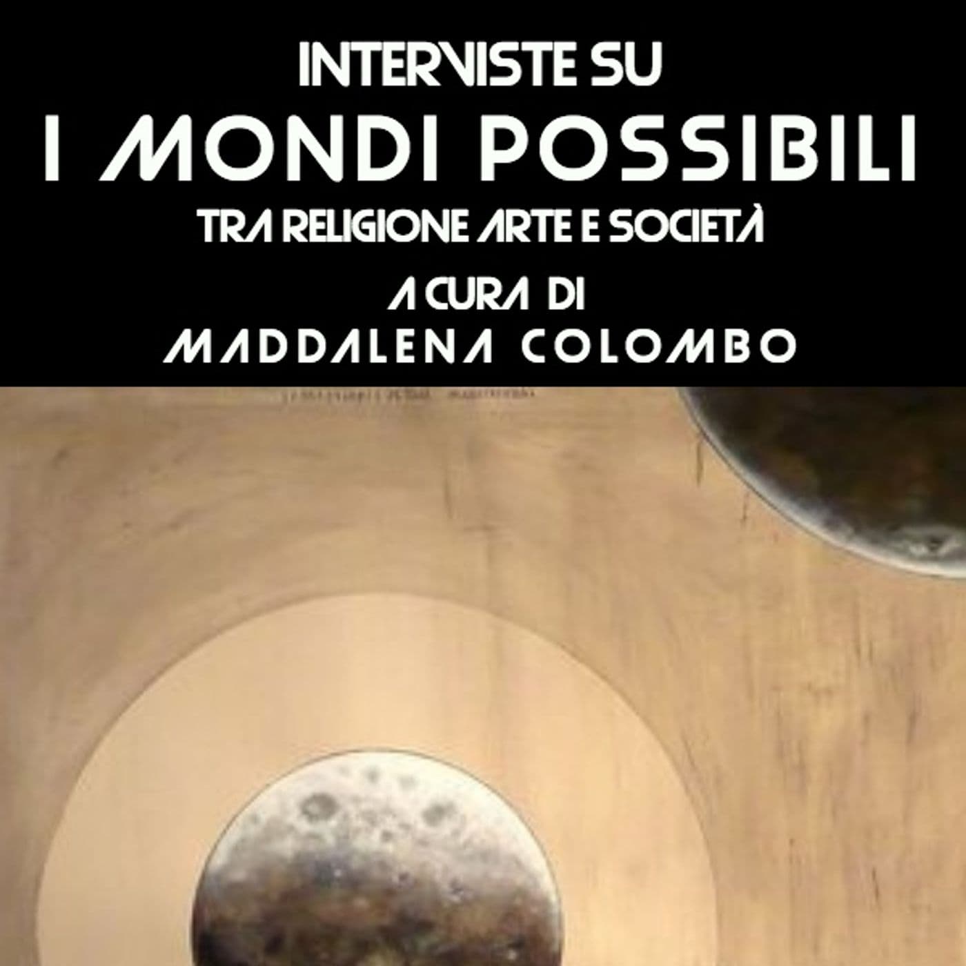 Interviste su… I Mondi Possibili - Podcast