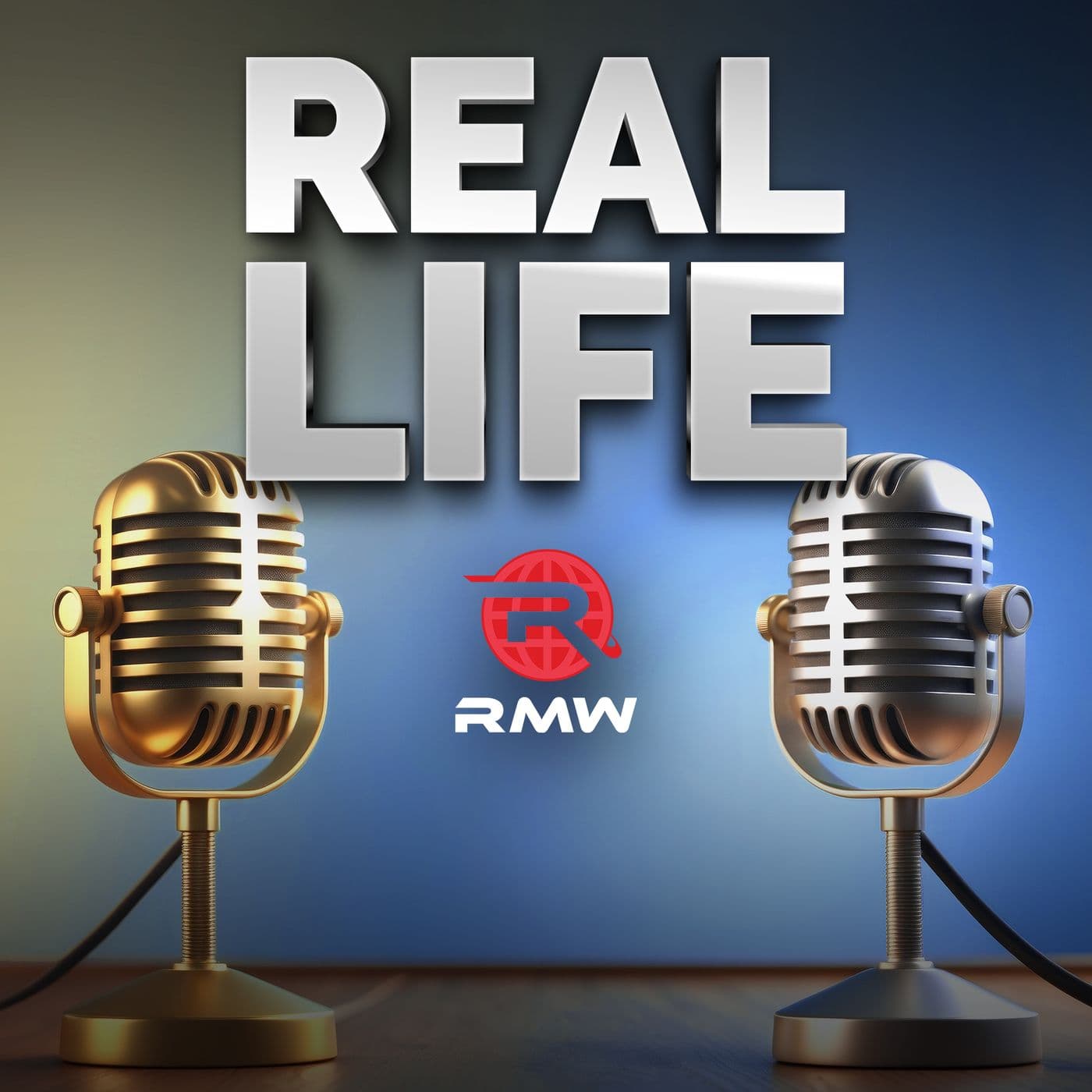RMW - Real Life - Podcasts