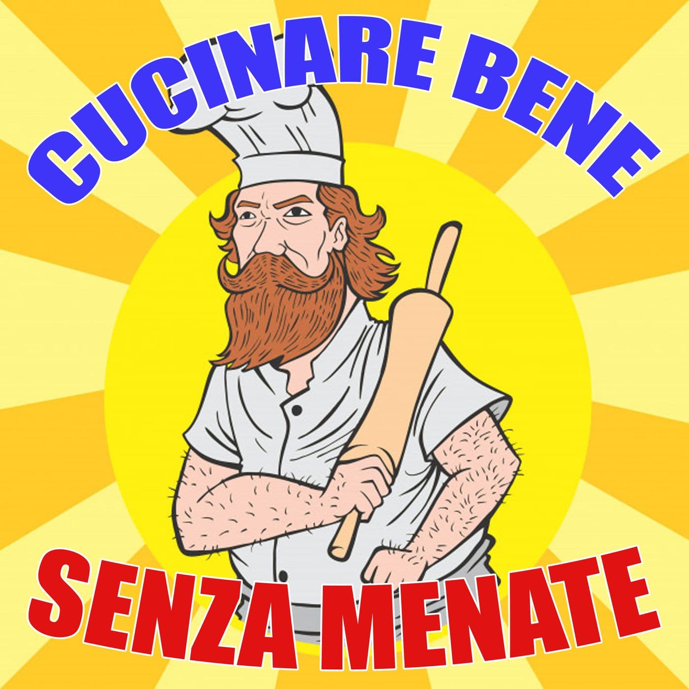 Cucinare (bene) senza menate - Podcast
