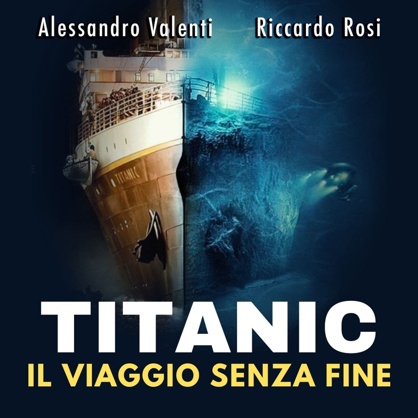 Titanic - Il viaggio senza fine - Podcast