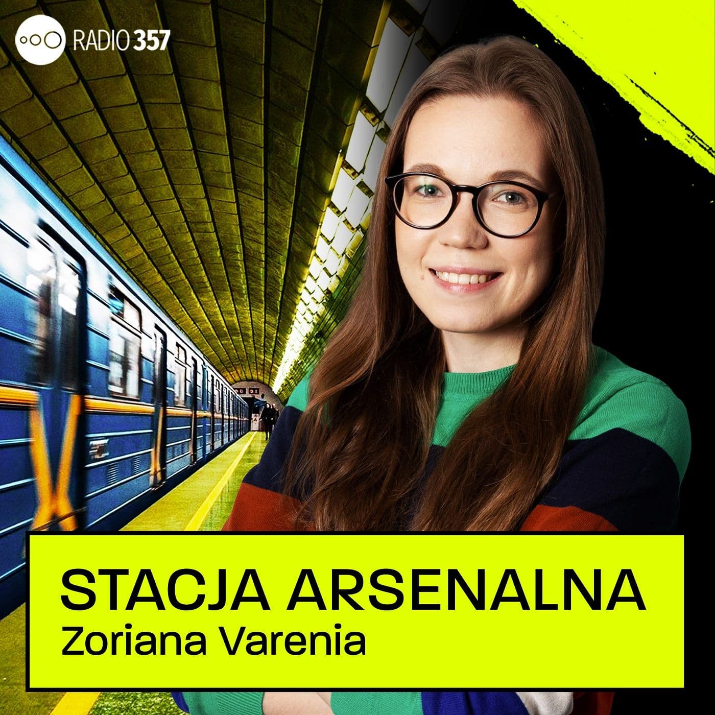 Zoriana Varenia - Станція Арсенальна (Stacja Arsenalna) - Podcast
